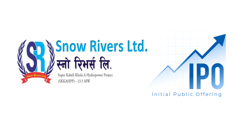 स्नो रिभर्स लिमिटेडको आईपीओ आजदेखि खुला, स्थानीय र वैदेशिक नेपालीलाई प्राथमिकता